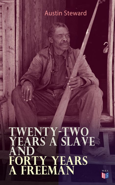 Produktbild: Twenty-Two Years a Slave and Forty Years a Freeman