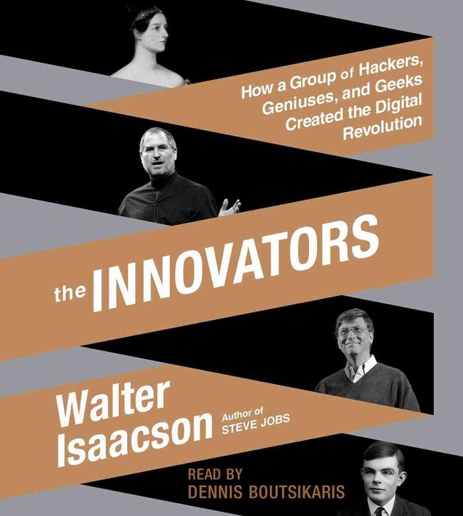 Produktbild: The Innovators: How a Group of Hackers, Geniuses, and Geeks Created the Digital Revolution