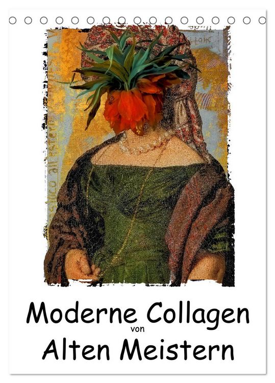 Produktbild: Moderne Collagen von Alten Meistern (Tischkalender 2026 DIN A5 hoch), CALVENDO Monatskalender