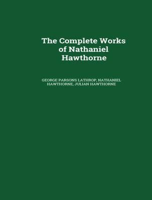 Produktbild: The Complete Works of Nathaniel Hawthorne