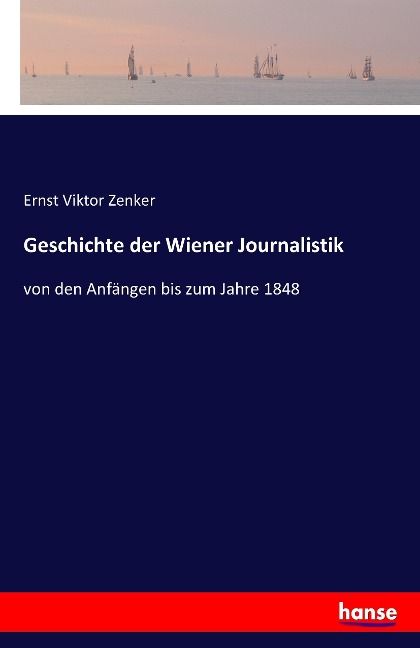 Produktbild: Geschichte der Wiener Journalistik