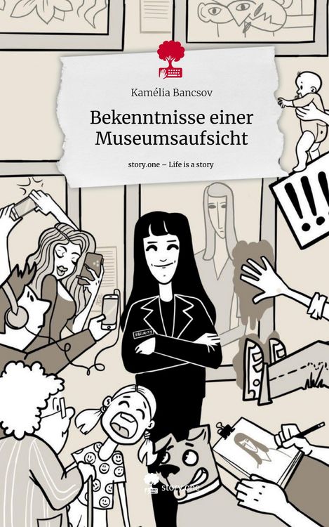 Produktbild: Bekenntnisse einer Museumsaufsicht. Life is a Story - story.one
