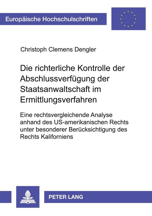 Produktbild: Die richterliche Kontrolle der Abschlussverf&uuml;gung der Staatsanwaltschaft im Ermittlungsverfahren