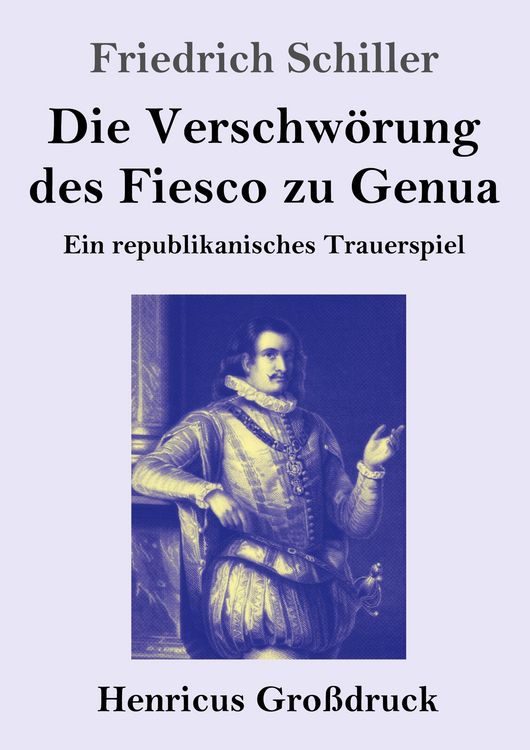 Produktbild: Die Verschw&ouml;rung des Fiesco zu Genua (Gro&szlig;druck)