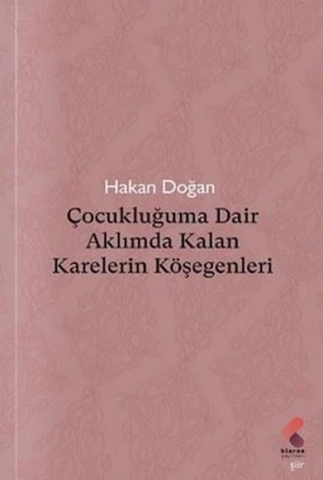 Produktbild: Cocukluguma Dair Aklimda Kalan Karelerin K&ouml;segenleri