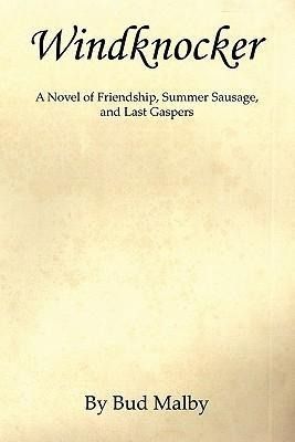 Produktbild: Windknocker - A Novel of Friendship, Summer Sausage, and Last Gaspers