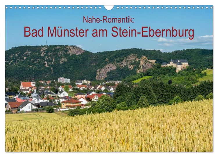 Produktbild: Nahe-Romantik: Bad M&uuml;nster am Stein-Ebernburg (Wandkalender 2026 DIN A3 quer), CALVENDO Monatskalender