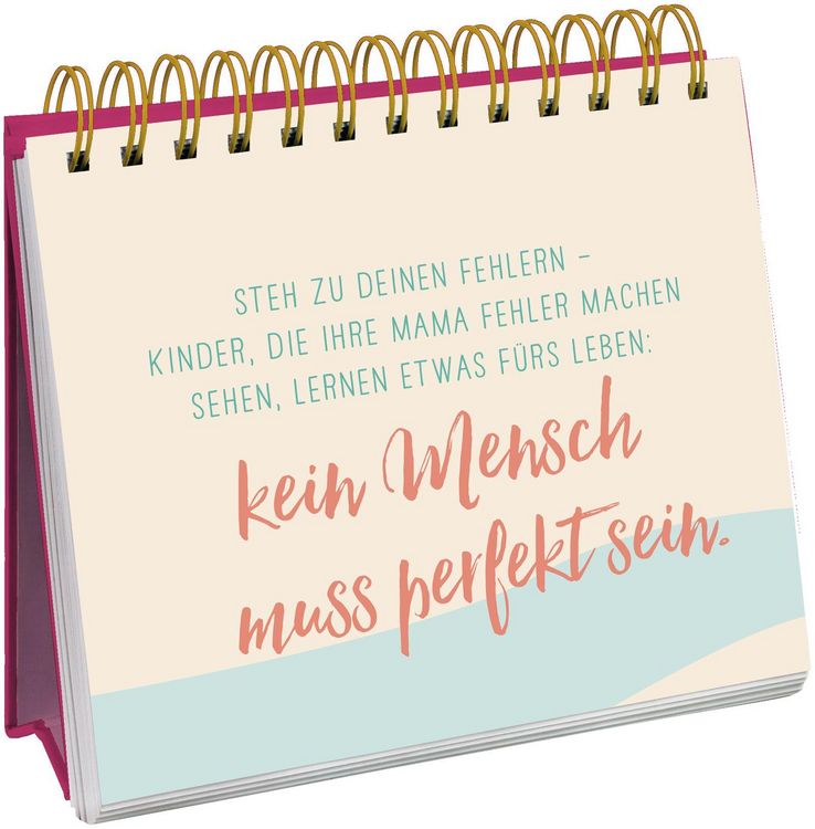 Produktbild: Die besten Mamas sind nicht perfekt, sie sind echt.