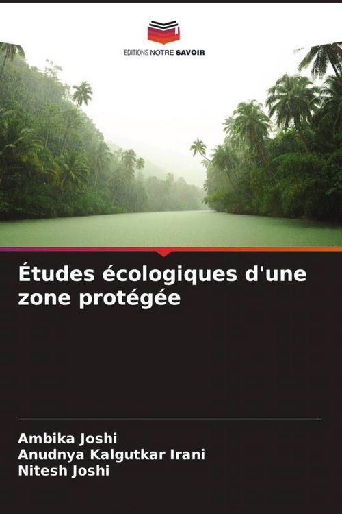 Produktbild: &Eacute;tudes &eacute;cologiques d'une zone prot&eacute;g&eacute;e