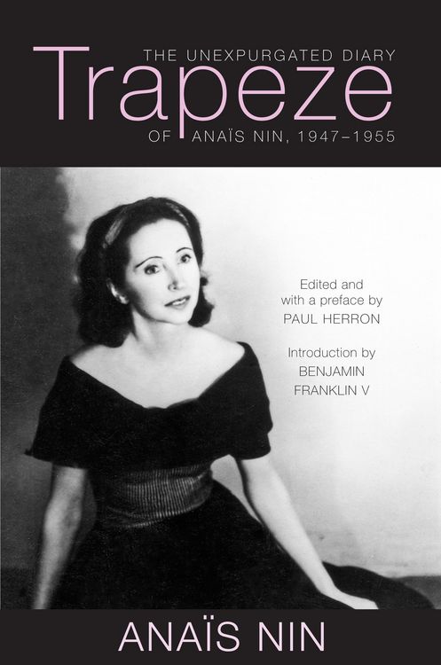 Produktbild: Trapeze: The Unexpurgated Diary of Anais Nin, 1947-1955