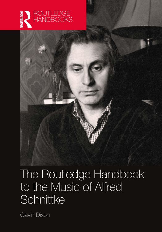 Produktbild: The Routledge Handbook to the Music of Alfred Schnittke