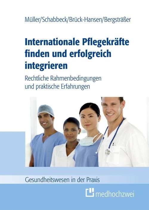 Produktbild: Internationale Pflegekr&auml;fte finden und erfolgreich integrieren