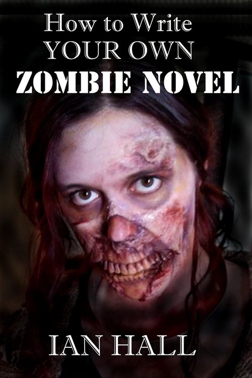 Produktbild: How To Write Your Own Zombie Novel