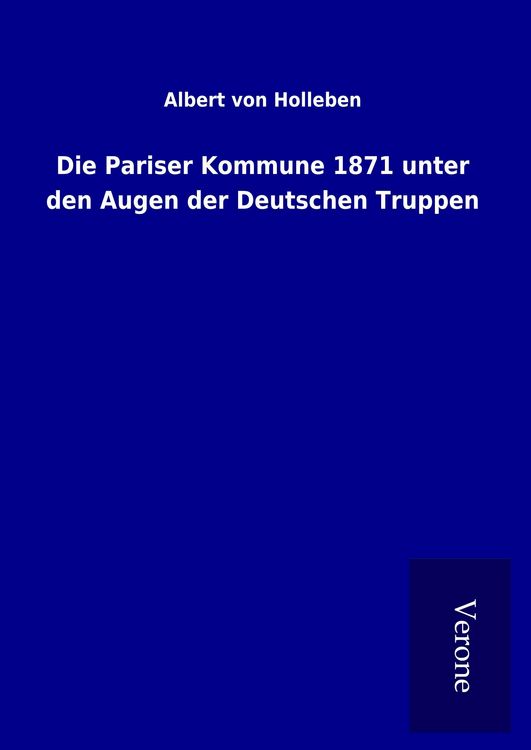 Produktbild: Die Pariser Kommune 1871 unter den Augen der Deutschen Truppen
