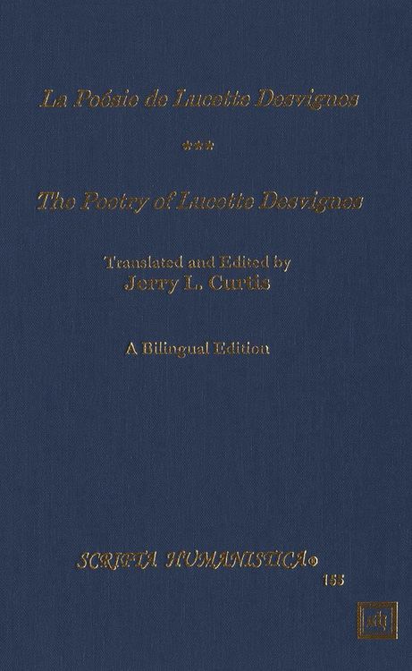 Produktbild: La Po&eacute;sie de Lucette Desvignes - The Poetry of Lucette Desvignes. A Bilingual Edition