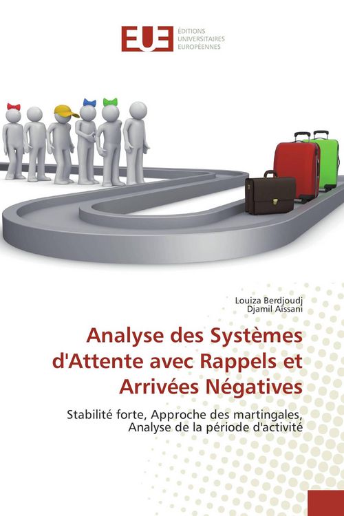Produktbild: Analyse des Syst&egrave;mes d'Attente avec Rappels et Arriv&eacute;es N&eacute;gatives