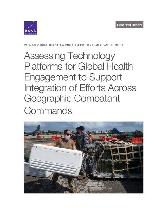 Produktbild: Assessing Technology Platforms for Global Health Engagement to Support Integration of Efforts Across Geographic Combatant Commands