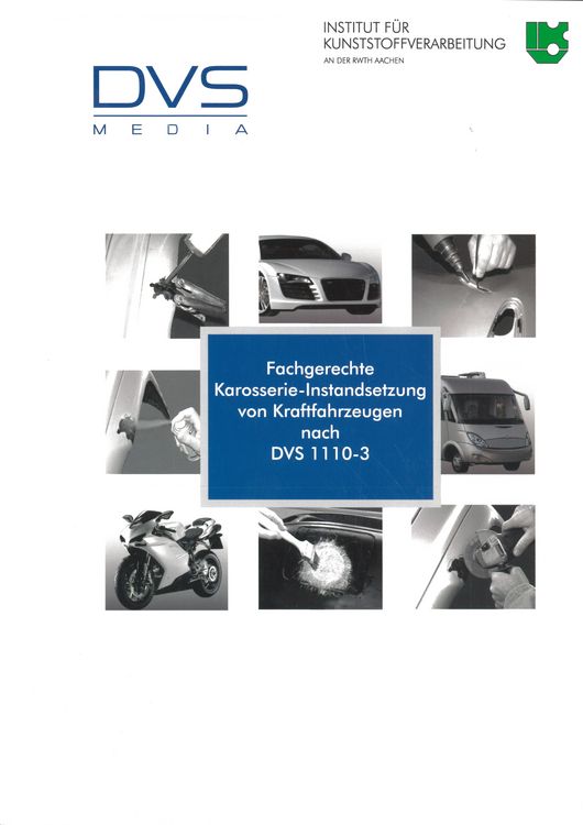Produktbild: Fachgerechte Karosserie-Instandsetzung an Kraftfahrzeugen nach DVS 1110-3