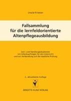 Produktbild: Fallsammlung f&uuml;r die lernfeldorientierte Altenpflegeausbildung
