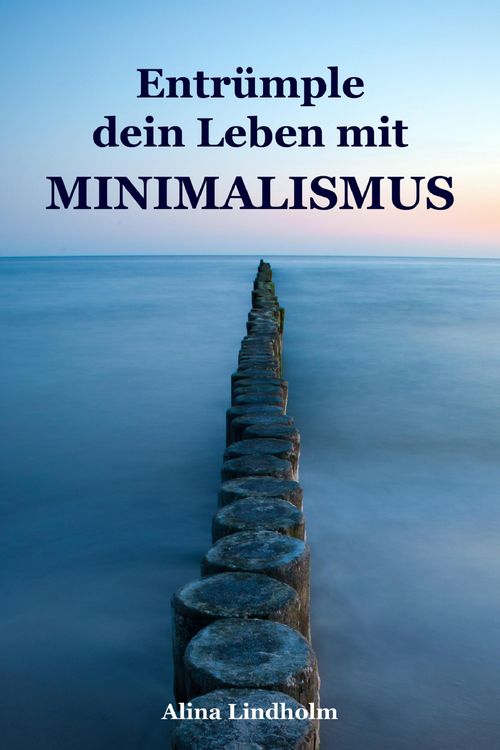 Produktbild: Entr&uuml;mple dein Leben mit Minimalismus