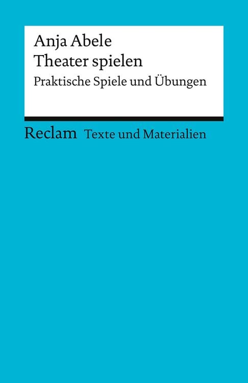 Produktbild: Theater spielen. Praktische Spiele und &Uuml;bungen