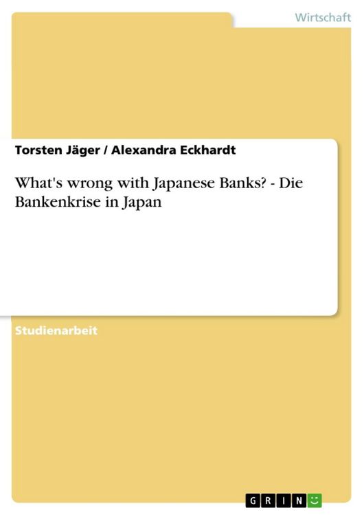 Produktbild: What's wrong with Japanese Banks? - Die Bankenkrise in Japan