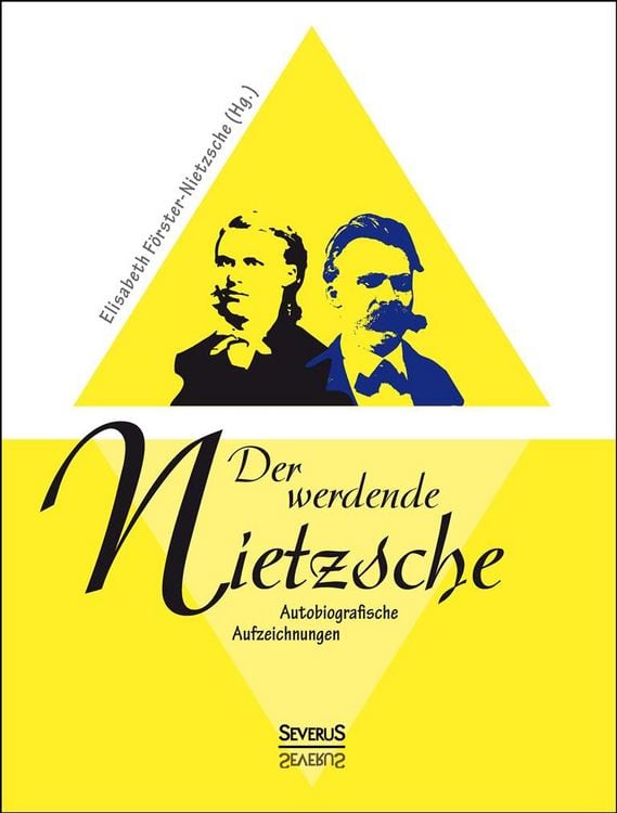 Produktbild: Der werdende Nietzsche: Autobiografische Aufzeichnungen