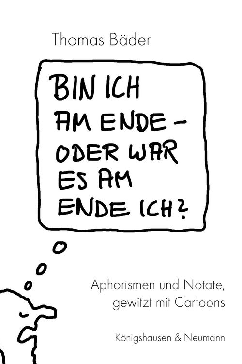 Produktbild: Bin ich am Ende - oder war es am Ende ich?