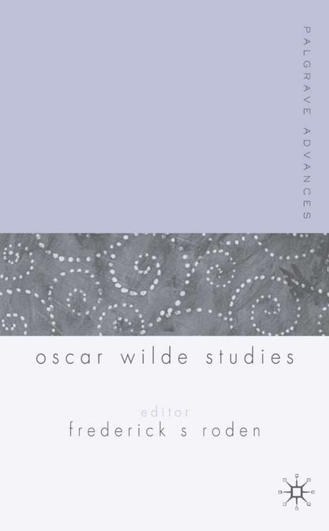 Produktbild: Palgrave Advances in Oscar Wilde Studies