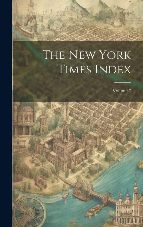 Produktbild: The New York Times Index; Volume 7