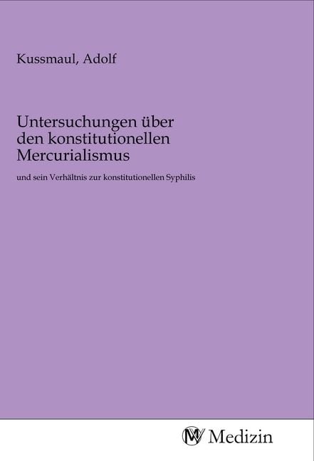 Produktbild: Untersuchungen &uuml;ber den konstitutionellen Mercurialismus