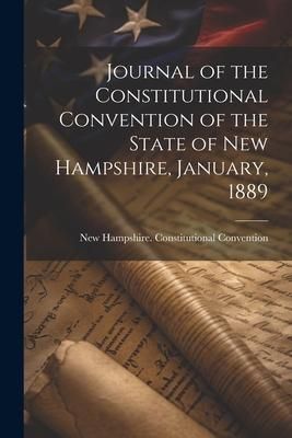 Produktbild: Journal of the Constitutional Convention of the State of New Hampshire, January, 1889