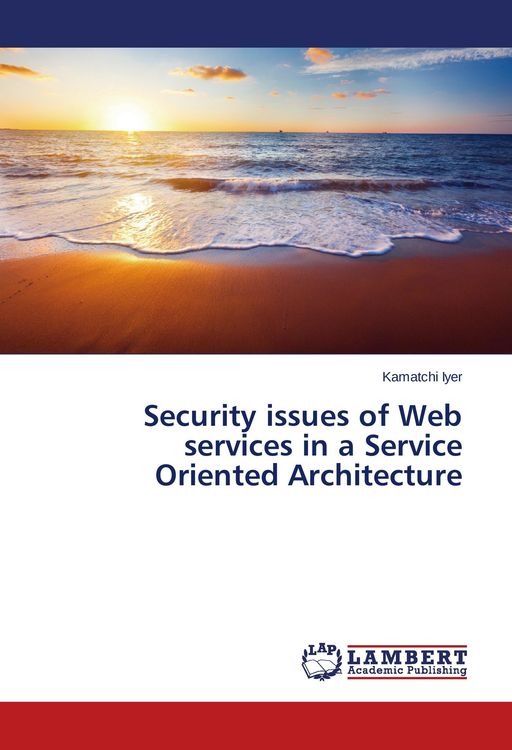 Produktbild: Security issues of Web services in a Service Oriented Architecture