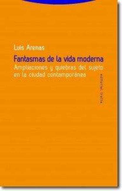 Produktbild: Fantasmas de la vida moderna : ampliaciones y quiebras del sujeto en la ciudad contempor&aacute;nea