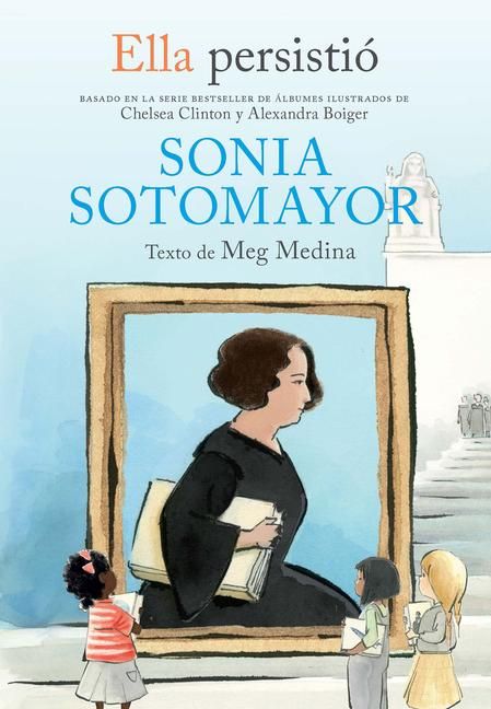 Produktbild: Ella Persisti&oacute; Sonia Sotomayor / She Persisted: Sonia Sotomayor