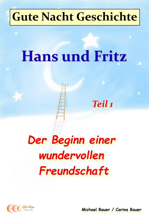 Produktbild: Gute-Nacht-Geschichte: Hans und Fritz - Der Beginn einer wundervollen Freundschaft