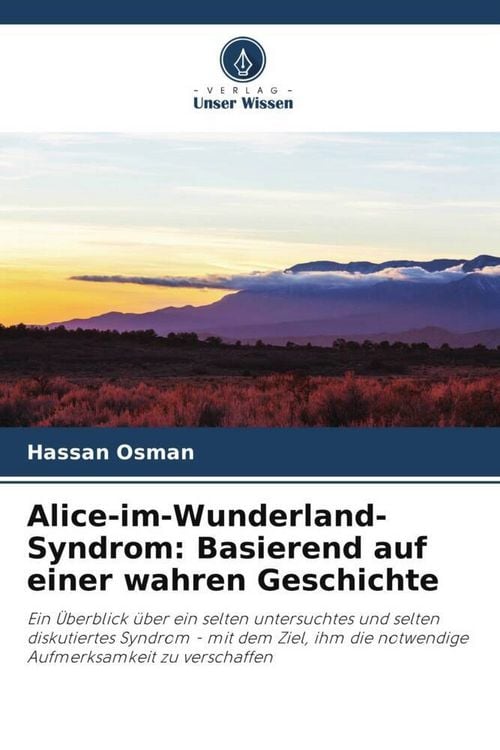 Produktbild: Alice-im-Wunderland-Syndrom: Basierend auf einer wahren Geschichte