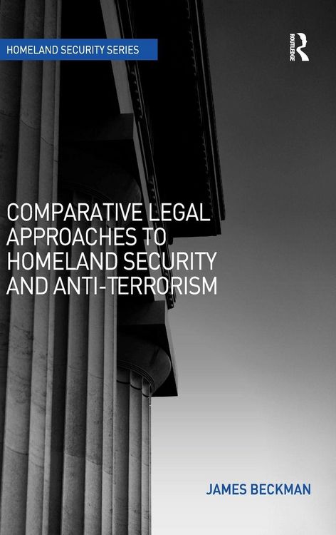 Produktbild: Comparative Legal Approaches to Homeland Security and Anti-Terrorism