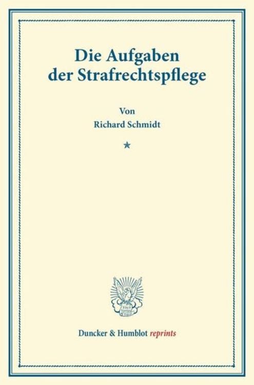 Produktbild: Die Aufgaben der Strafrechtspflege.