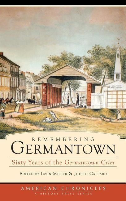 Produktbild: Remembering Germantown: Sixty Years of the Germantown Crier