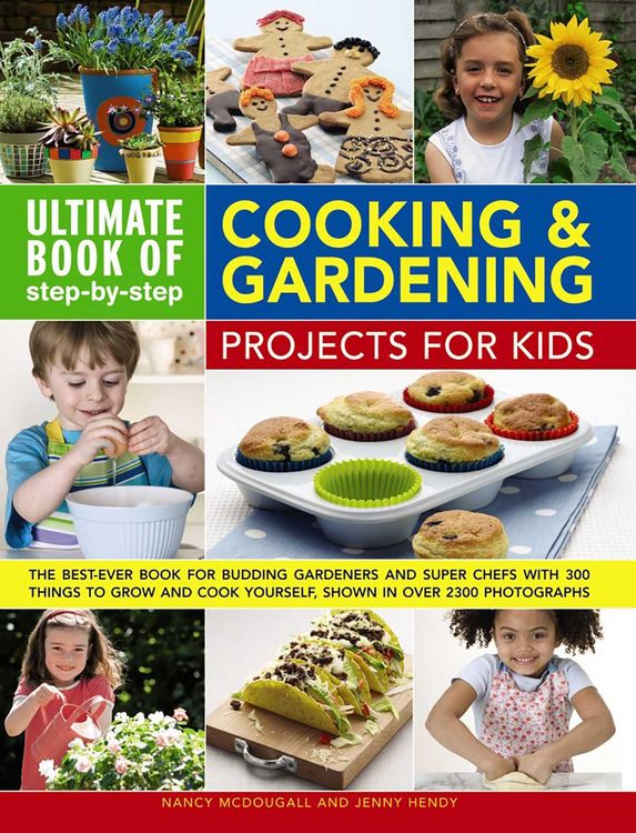 Produktbild: Ultimate Book of Step-By-Step Cooking & Gardening Projects for Kids