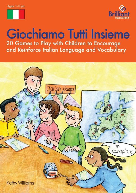 Produktbild: Giochiamo Tutti Insieme - 20 Games to Play with Children to Encourage and Reinforce Italian Language and Vocabulary