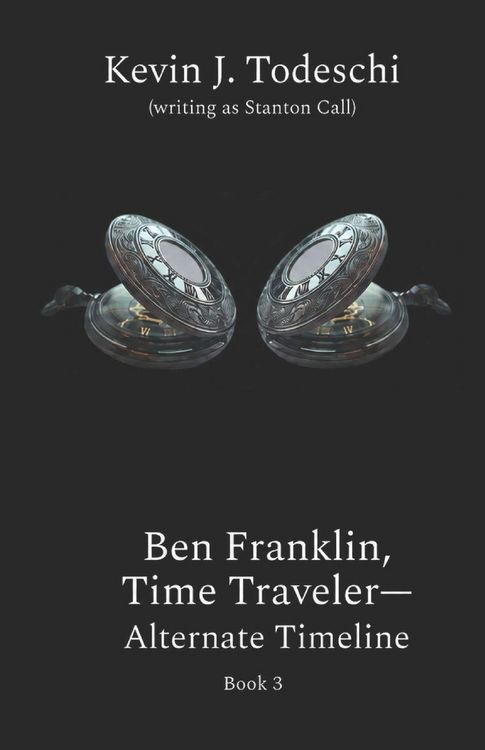 Produktbild: Ben Franklin, Time Traveler - Alternate Timeline
