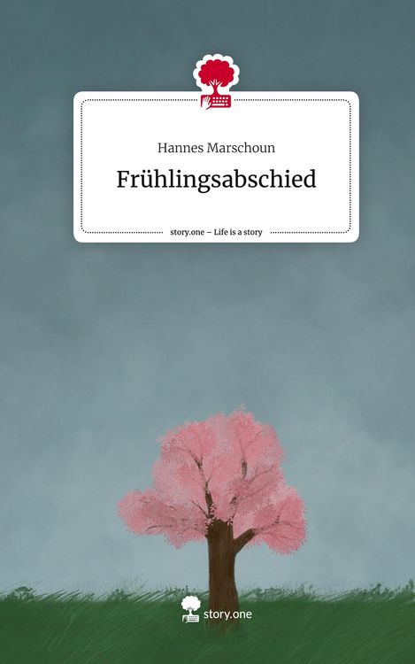 Produktbild: Fr&uuml;hlingsabschied. Life is a Story - story.one