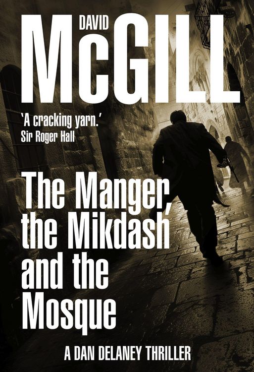 Produktbild: The Manger, the Mikdash and the Mosque (The Dan Delaney Mysteries, #5)