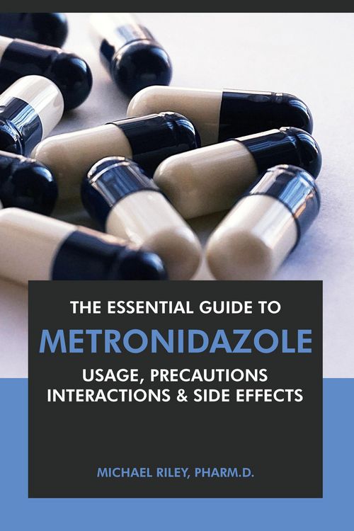 Produktbild: The Essential Guide to Metronidazole: Usage, Precautions, Interactions and Side Effects.