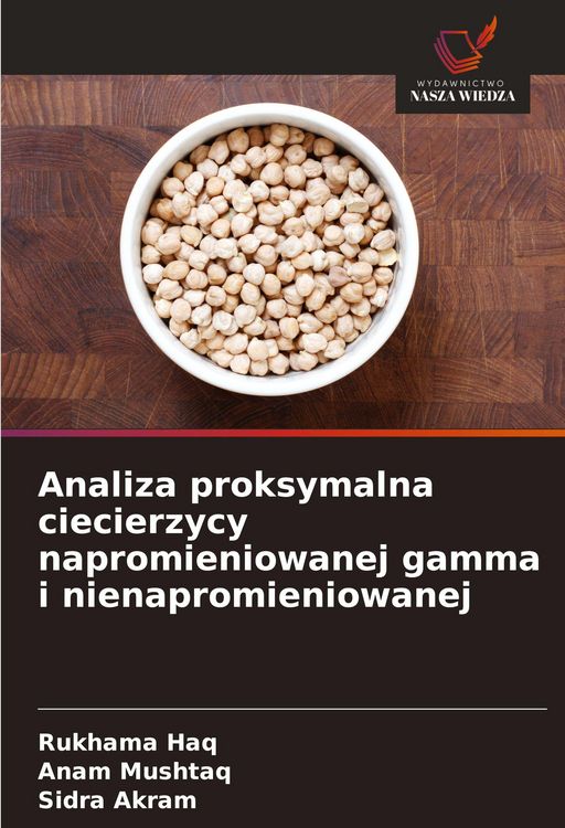 Produktbild: Analiza proksymalna ciecierzycy napromieniowanej gamma i nienapromieniowanej