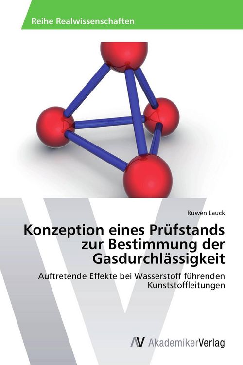 Produktbild: Konzeption eines Pr&uuml;fstands zur Bestimmung der Gasdurchl&auml;ssigkeit