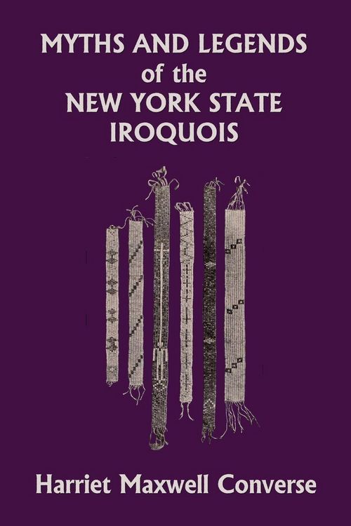 Produktbild: Myths and Legends of the New York State Iroquois (Yesterday's Classics)