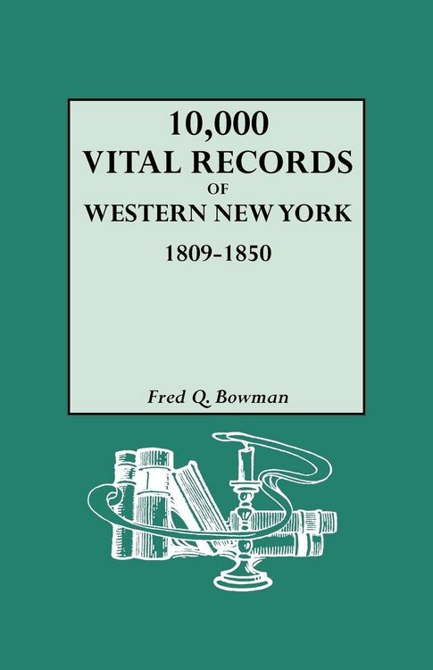 Produktbild: 10,000 Vital Records of Western New York, 1809-1850
